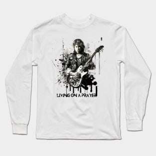 Living on a Prayer Long Sleeve T-Shirt